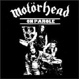 Motörhead - On Parole