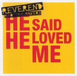 Reverend and the Makers - He Said He Loved Me