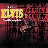 Presley, Elvis - From Elvis in Memphis