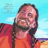 Nelson, Willie - Greatest Hits (And Some That Will Be)