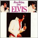 Presley, Elvis - Love Letters from Elvis