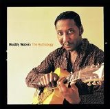 Waters, Muddy - The Anthology: 1947-1972