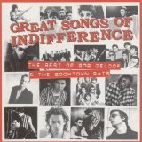 Bob Geldof and the Boomtown Rats - Great Songs Of Indifference