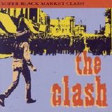 The Clash - Super Black Market Clash