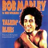 Bob Marley & The Wailers - Talkin' Blues