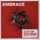 Embrace - Out of Nothing