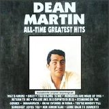 Dean Martin - Dean Martin's All-Time Greatest Hits