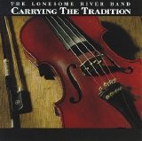 The Lonesome River Band - Carrying The Tradition