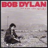 Dylan, Bob - Under the Red Sky