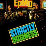 EPMD - Strictly Business