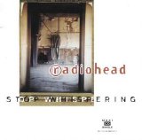 Radiohead - Stop Whispering