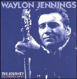 Jennings, Waylon - The Journey: Six Strings Away