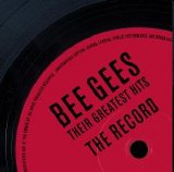 Bee Gees - Their Greatest Hits: The Record Collection