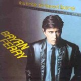 Ferry, Bryan - The Bride Stripped Bare