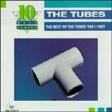 The Tubes - The Best of the Tubes 1981-1987