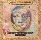 Men Without Hats - The Adventures of Women & Men Without Hate in the 21st Century