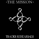 The Mission - Tracks Rehearsals