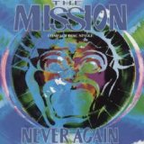 The Mission - Never Again