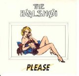 The Bolshoi - Please (7'')