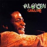 Green, Al - Call Me