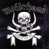 Motörhead - March or Die