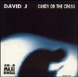 David J - Candy on the Cross