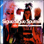 Sigue Sigue Sputnik - F1rst Generation / 2econd Edition