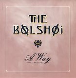 The Bolshoi - A Way (7'')