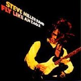 Steve Miller Band - Fly Like an Eagle