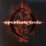 A Perfect Circle - Mer de Noms
