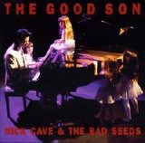 Nick Cave & the Bad Seeds - The Good Son