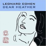 Cohen, Leonard - Dear Heather