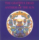 Grateful Dead - Anthem Of The Sun