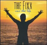 The Fixx - Want That Life
