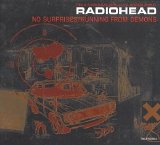 Radiohead - No Surprises/Running From Demons
