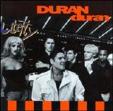 Duran Duran - Liberty