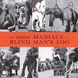 10,000 Maniacs - Blind Man's Zoo