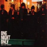 One Night Only - Just for Tonight