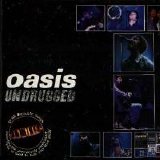 Oasis - Undrugged