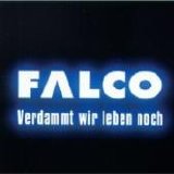Falco - Verdammt Wir Leben Noch