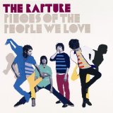 The Rapture - Pieces Of The People We Love