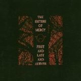 The Sisters of Mercy - First and Last and Always (Remastered)
