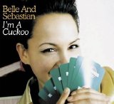 Belle & Sebastian - I'm A Cuckoo
