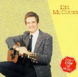 The Del McCoury Band - Don't Stop the Music