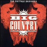 Big Country - The Buffalo Skinners