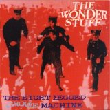 The Wonder Stuff - The Eight Legged Groove Machine