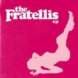 The Fratellis - The Fratellis