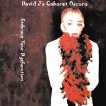 David J - Embrace Your Dysfunction