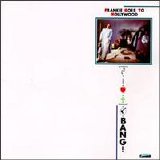 Frankie Goes to Hollywood - Bang!