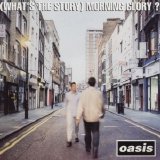 Oasis - (What's The Story) Morning Glory?
